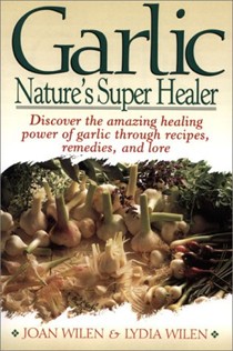 Garlic: Nature's Super Healer