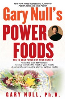 Gary 's Power Foods: The 15 Best Foods For Your Health