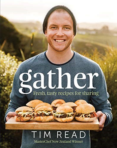 Gather: Fresh, Tasty Recipes for Sharing