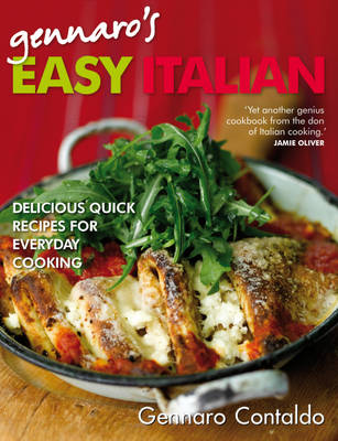 Gennaro's Easy Italian: Delicious Recipes for Everyday Cooking
