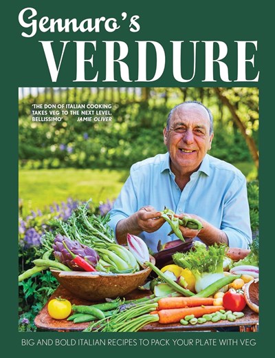 Gennaro’s Verdure: Big and Bold Italian Recipes to Pack your Plate with Veg 