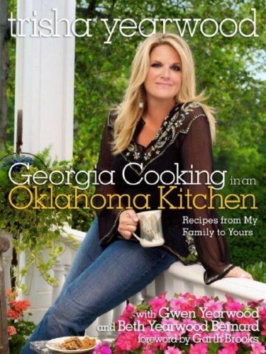 Georgia Cooking in an Oklahoma Kitchen: Recipes from My Family to Yours