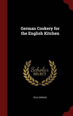 German Cookery for the English Kitchen