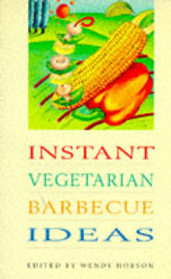 Getting it Right: Instant Vegetarian Barbecue Ideas