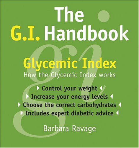 G.I. Handbook: How The Glycemic Index Works