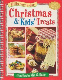 Gifts from a Jar: Goodies to Mix & Bake