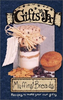 Gifts in a Jar: Muffins & Breads