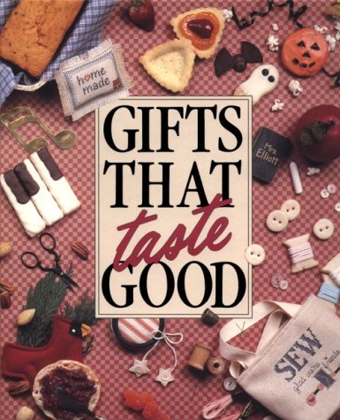 Gifts That Taste Good, a Memories in the Making (Memoirs in the Making)