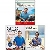 Gino D'acampo Collection 3 Books Set: (Gino's Italian Express, Pronto! Let's cook Italian in 20 minutes, Gino's Hidden Italy)