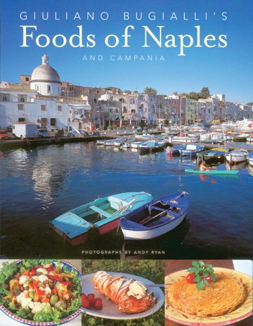 Giuliano Bugialli's Foods of Naples and Campania