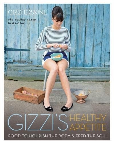 Gizzi's Healthy Appetite: Food to Nourish the Body and Feed the Soul