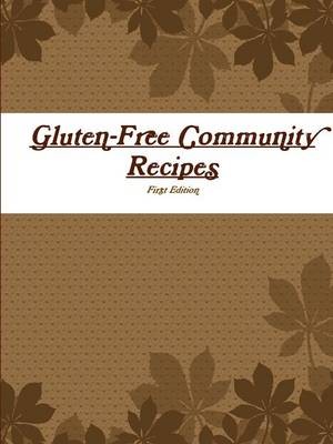 Gluten-Free Community Recipes
