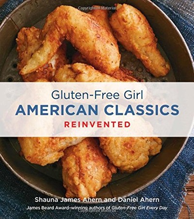 Gluten-Free Girl American Classics Reinvented