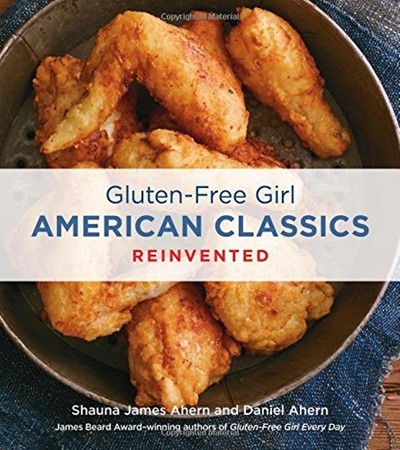 Gluten-Free Girl American Classics Reinvented