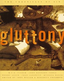 Gluttony: Ample Tales of Epicurean Excess