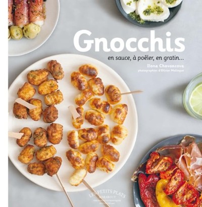 Gnocchis Maison (French Edition): En Sauce, A Poeler, En Gratin