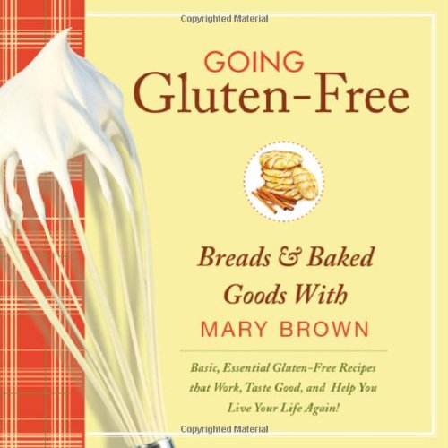Going Gluten-Free: Breads & Baked Goods