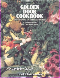 Golden Door Cookbook: The Greening of American Cuisine