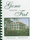 Gone with the Fat