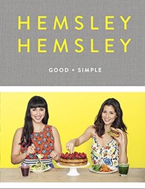  Good and Simple: Recipes to Eat Well and Thrive: A Cookbook