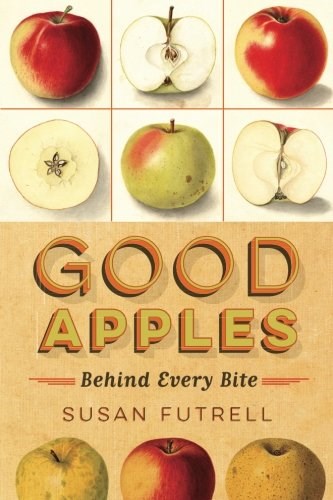 Good Apples: Behind Every Bite