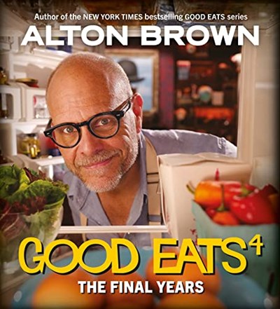 Good Eats - The Final Years: (Tablet Edition)