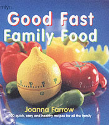Good Fast Family Food