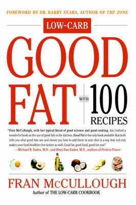 Good Fat: With 100 Recipes
