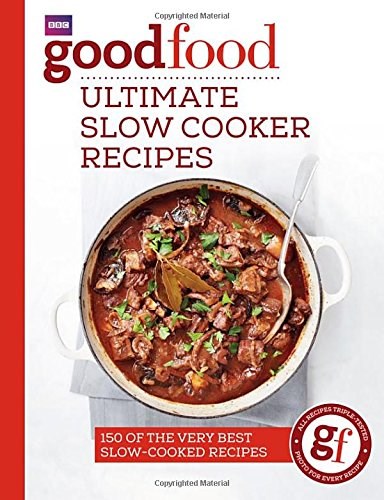 Good Food - Ultimate Slow Cooker Recipes