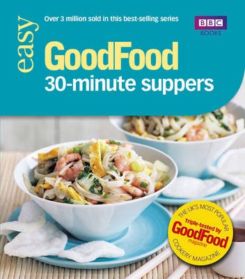 Good Food: 101 30-minute Suppers