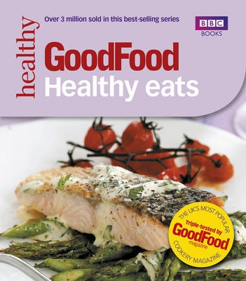 Good Food: 101 Healthy Eats