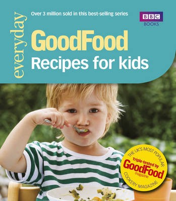 Good Food: 101 Recipes for Kids
