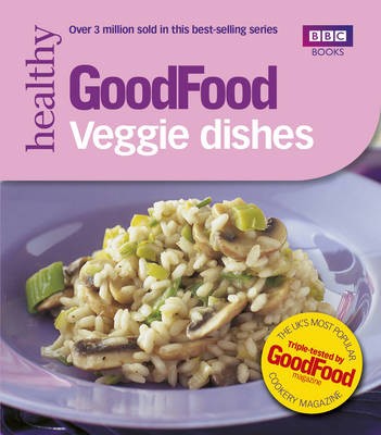 Good Food: 101 Veggie Dishes