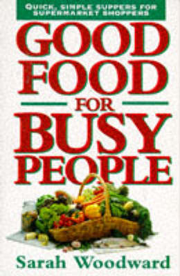 Good Food for Busy People