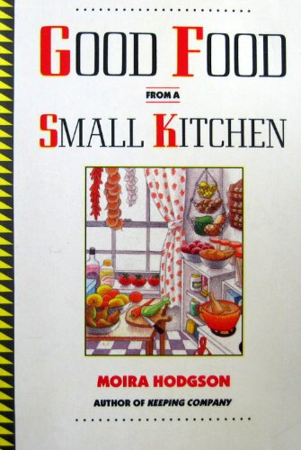 Good Food from a Small Kitchen