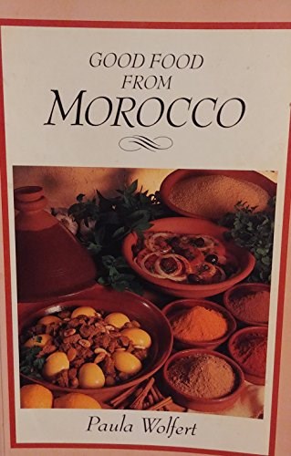 Good Food from Morocco / Couscous and Other Good Food from Morocco