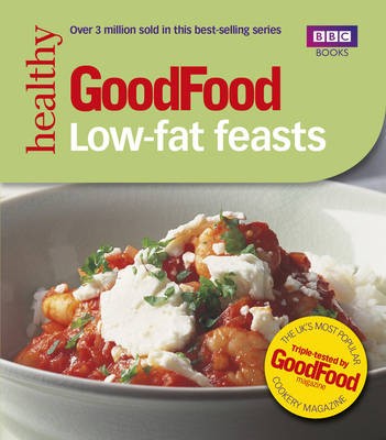 Good Food Healthy Low-fat Feasts