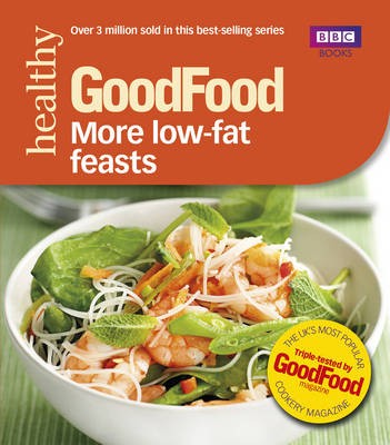 Good Food Healthy More Low-Fat Feasts