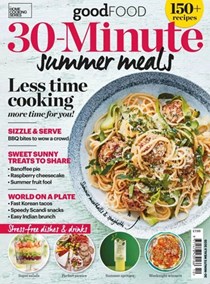 Good Food Home Cooking Series - 30 Minute Summer Meals