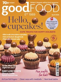 Good Food Magazine, April 2024
