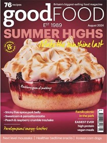 Good Food Magazine, August 2024