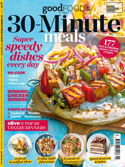 Good Food Magazine Special - 30-Minute Meals: Home Cooking Series