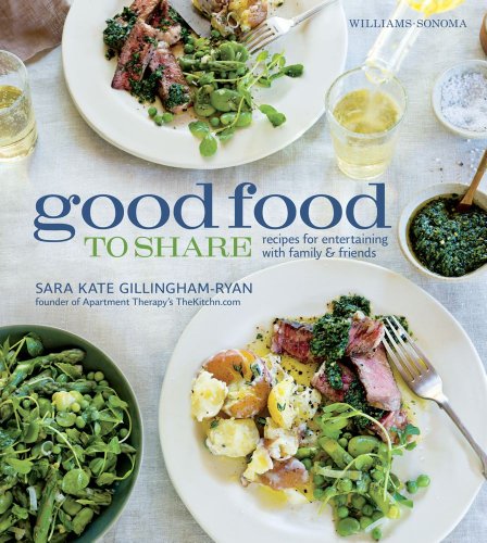 Good Food to Share: Recipes for Entertaining with Family & Friends (Williams-Sonoma)
