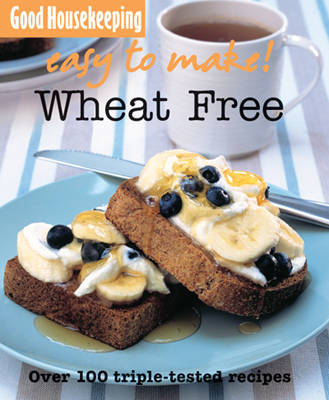Good Housekeeping 101 Easy Recipes Wheat-free