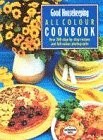 Good Housekeeping All Colour Cookbook