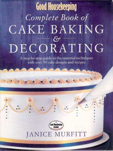 Good Housekeeping Plete Book Of Cake Baking And