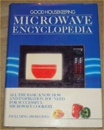 Good Housekeeping Microwave Encyclopedia