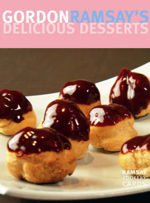 Gordon Ramsay's Delicious Desserts
