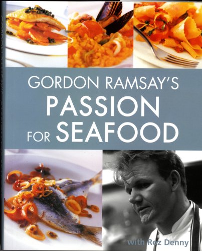 Gordon Ramsay's Passion for Seafood