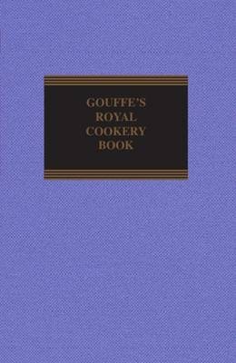 Gouffe's Royal Cookery Book